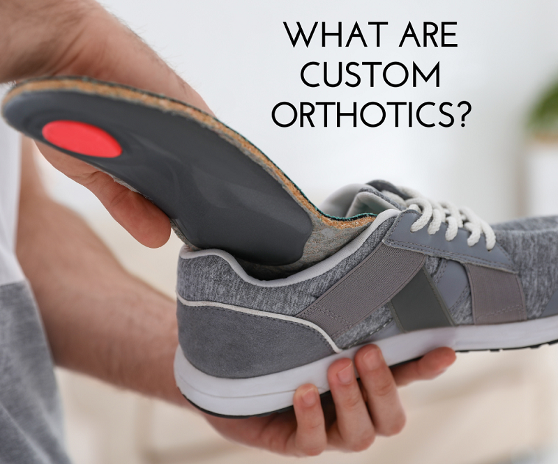 Using Custom Orthotics What are Custom Orthotics? | ETL Podiatry